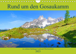 Rund um den Gosaukamm (Wandkalender 2023 DIN A4 quer) von Kramer,  Christa