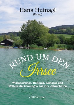 Rund um den Irrsee von Hufnagl,  Hans