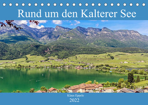 Rund um den Kalterer See (Tischkalender 2022 DIN A5 quer) von Eppele,  Klaus