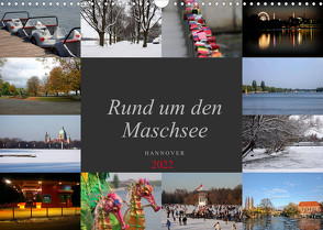 Rund um den Maschsee (Wandkalender 2022 DIN A3 quer) von SchnelleWelten