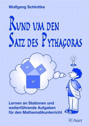 Rund um den Satz des Pythagoras von Schlottke,  Wolfgang