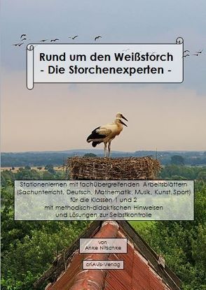 Rund um den Weißstorch – Die Storchenexperten – von Nitschke,  Anke