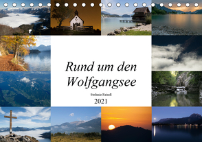 Rund um den Wolfgangsee (Tischkalender 2021 DIN A5 quer) von Reindl,  Stefanie