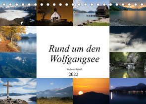 Rund um den Wolfgangsee (Tischkalender 2022 DIN A5 quer) von Reindl,  Stefanie