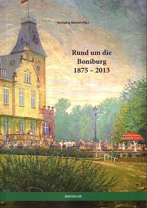 Rund um die Boniburg 1875-2013 von Gernert,  Wolfgang