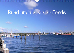 Rund um die Kieler Förde (Wandkalender 2023 DIN A3 quer) von Rix,  Veronika