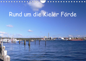 Rund um die Kieler Förde (Wandkalender 2023 DIN A4 quer) von Rix,  Veronika