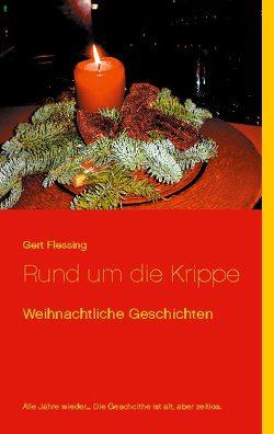 Rund um die Krippe von Flessing,  Gert