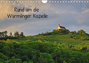 Rund um die Wurmlinger Kapelle (Wandkalender 2022 DIN A4 quer) von Maas,  Christoph