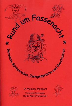 Rund um Fassenacht von Vonderheit,  Heide-Marie