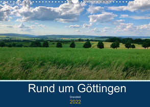 Rund um Göttingen: Dransfeld (Wandkalender 2022 DIN A3 quer) von Raehse,  Jeannine