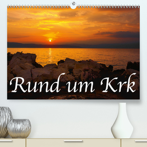 Rund um Krk (Premium, hochwertiger DIN A2 Wandkalender 2021, Kunstdruck in Hochglanz) von Willerer,  Thomas