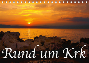Rund um Krk (Tischkalender 2021 DIN A5 quer) von Willerer,  Thomas