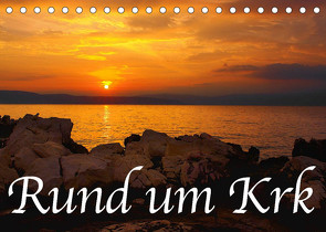 Rund um Krk (Tischkalender 2022 DIN A5 quer) von Willerer,  Thomas