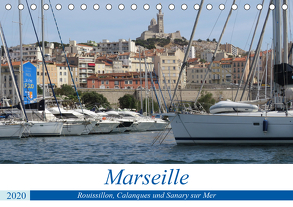 Rund um Marseille (Tischkalender 2020 DIN A5 quer) von Hirsemann,  Sophia