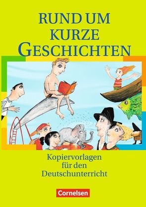 Rund um … – Sekundarstufe I von Langbein,  Elvira, Lange,  Rosemarie, Lindenhahn,  Donate, Lüttke,  Astrid, Rühle,  Christian, Wellmann,  Elke