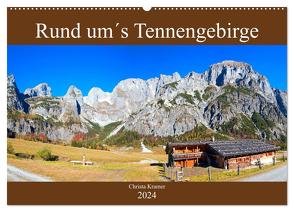 Rund um´s Tennengebirge (Wandkalender 2024 DIN A2 quer), CALVENDO Monatskalender von Kramer,  Christa