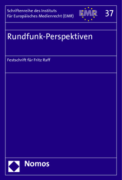 Rundfunk-Perspektiven von Institut für Europäisches Medienrecht e.V. (EMR)