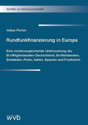 Rundfunkfinanzierung in Europa von Perten,  Volker