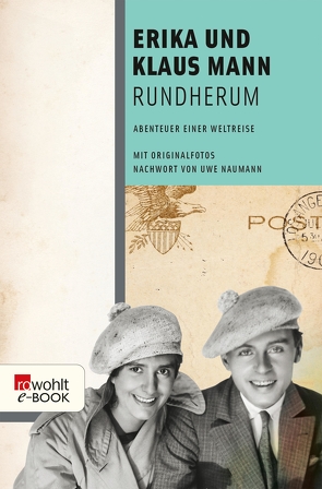 Rundherum von Mann,  Erika, Mann,  Klaus, Naumann,  Uwe