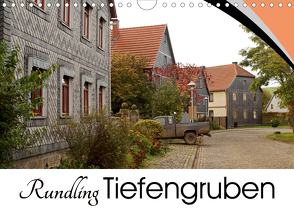 Rundling Tiefengruben (Wandkalender 2021 DIN A4 quer) von Flori0