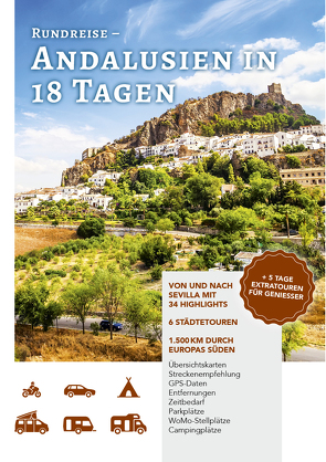 Rundreisen – Andalusien in 18 Tagen von Golz,  Caroline, Meliß,  Volker