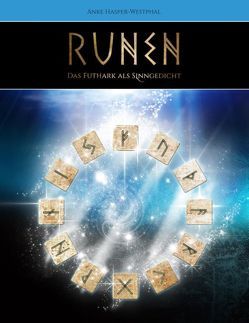 Runen – Das Futhark als Sinngedicht von Hasper-Westphal,  Anke