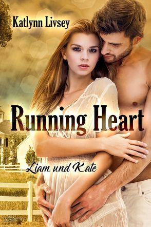 Running Heart: Liam und Kate von Livsey,  Katlynn