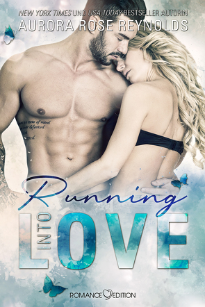 Running Into Love von Bruhn,  Friederike, Reynolds,  Aurora Rose