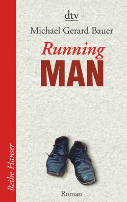 Running Man von Bauer,  Michael Gerard, Kollmann,  Birgitt