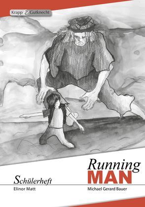 Running MAN – Michael Gerard Bauer – Schülerheft von Matt,  Elinor