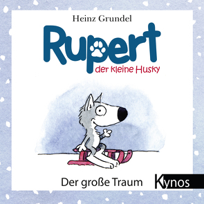 Rupert, der kleine Husky von Grundel,  Heinz