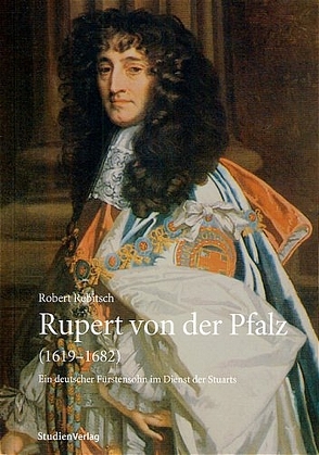 Rupert von der Pfalz (1619-1682) von Rebitsch,  Robert