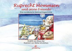 Ruprecht Mommsen von Arp,  Klaus, Schultchen,  Meike