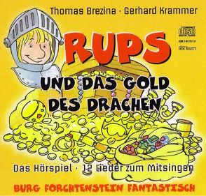 Rups und das Gold des Drachens von Brezina,  Thomas, Krammer,  Gerhrad