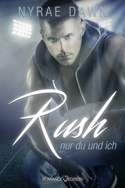 RUSH: Nur du und ich von Dawn,  Nyrae