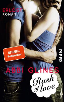 Rush of Love – Erlöst von Glines,  Abbi, Lichtblau,  Heidi