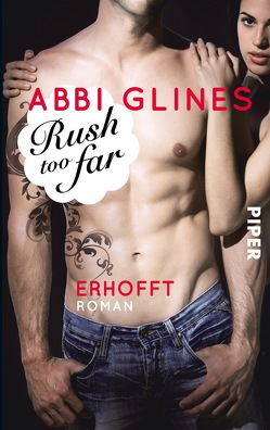 Rush too Far – Erhofft von Glines,  Abbi, Lichtblau,  Heidi