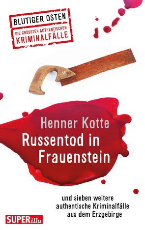 Russentod in Frauenstein. Blutiger Osten Band 68 von Kotte,  Henner