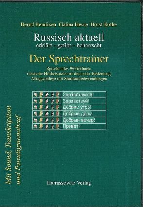 Russisch aktuell / Der Sprechtrainer. Alltagsdialoge mit Standardredewendungen (Download-Lizenzschlüssel) von Bendixen,  Bernd, Hesse,  Galina, Rothe,  Horst