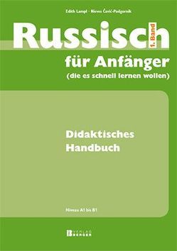 Russisch für Anfänger. Didaktisches Handbuch von Čavić-Podgornik,  Nieves, Lampl,  Edith