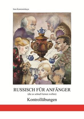 Russisch für Anfänger (die es schnell lernen wollen) von Kamentskaja,  Inna