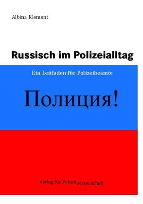 Russisch im Polizeialltag von Klement,  Albina