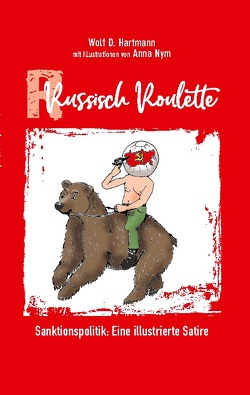 Russisch Roulette von Hartmann,  Wolf D.