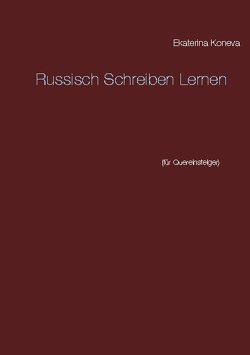 Russisch Schreiben Lernen von Koneva,  Ekaterina