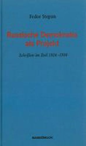 Russische Demokratie als Projekt von Hufen,  Christian, Stepun,  Fedor