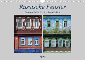 Russische Fenster – Schmuckstücke der Architektur (Wandkalender 2020 DIN A4 quer) von von Loewis of Menar,  Henning