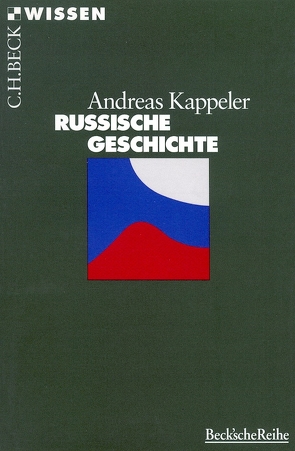 Russische Geschichte von Kappeler,  Andreas