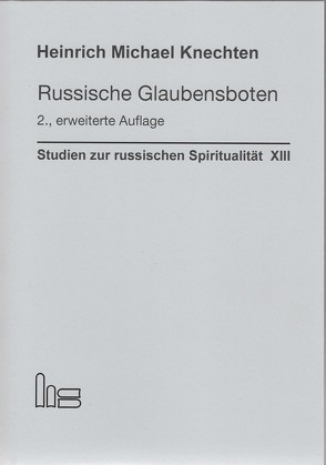 Russische Glaubensboten von Knechten,  Heinrich Michael