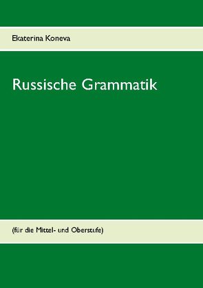 Russische Grammatik von Koneva,  Ekaterina